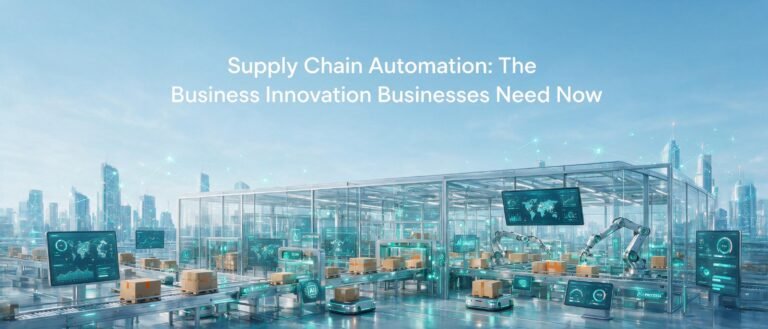 Supply Chain Automation: The Business Innovation Companies Need Right Now